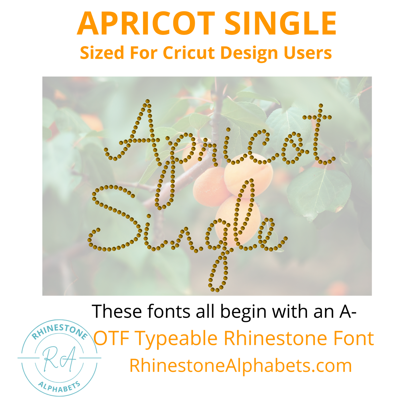A-Apricot Single: Cricut Sized TTF/OTF Rhinestone Font