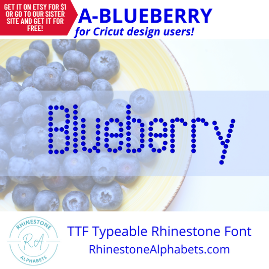 A-Blueberry Font:   Cricut Sized ttf/otf  This is a free font for you to try