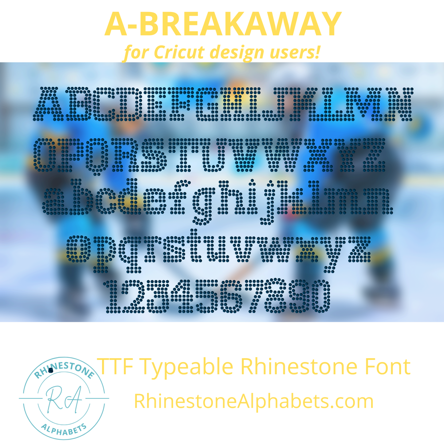 A-Breakaway: Cricut Sized TTF/Otf Rhinestone Font