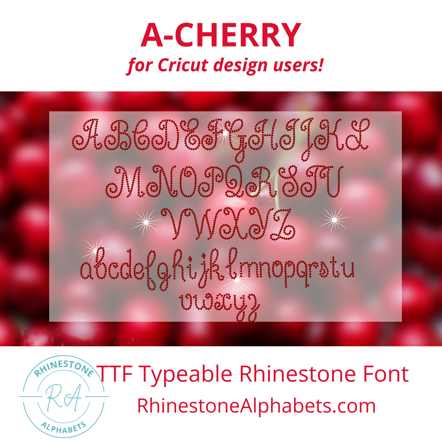 A-Cherry: Cricut Sized TTF /Otf Rhinestone Font