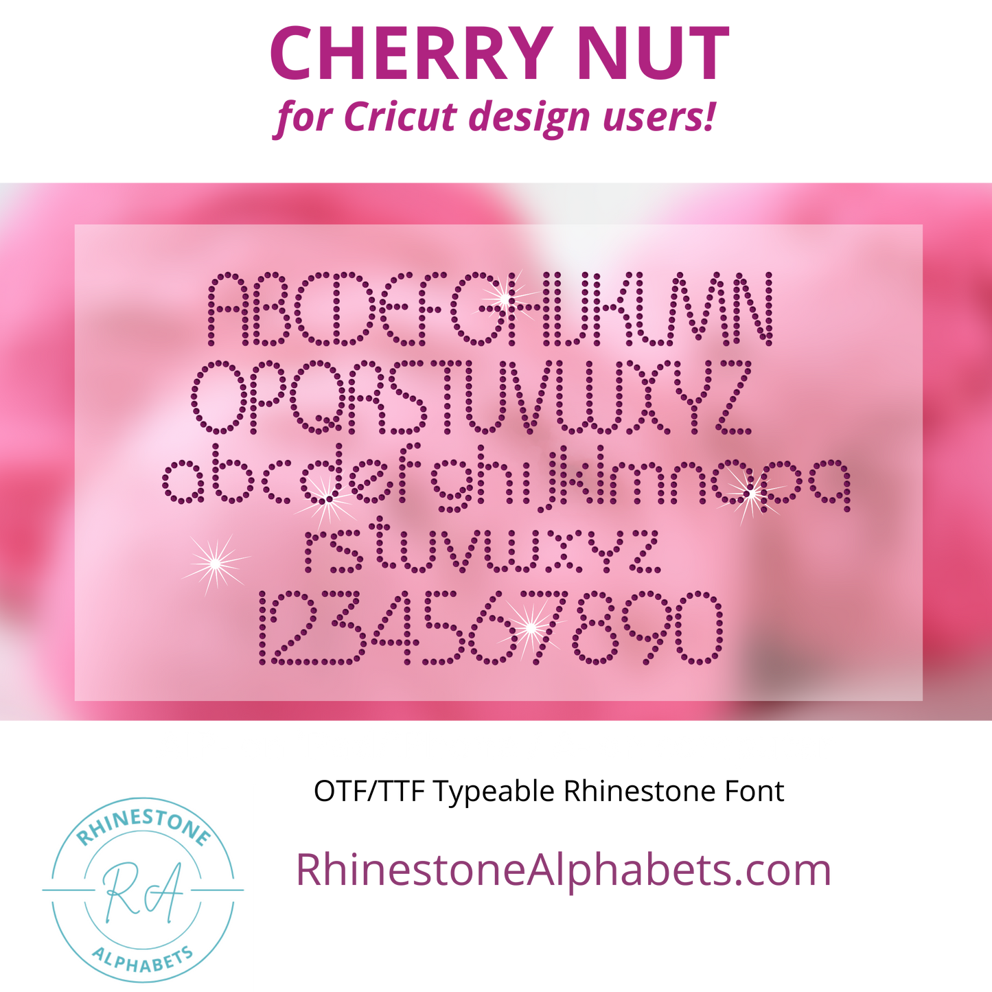 A-Cherry Nut: Cricut Sized TTF/OTF Rhinestone Font