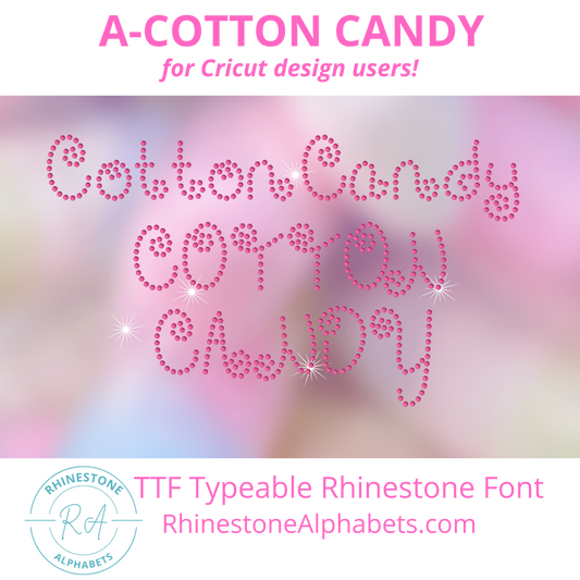 A-CottonCandy:   Cricut Sized TTF/OTF Rhinestone Font