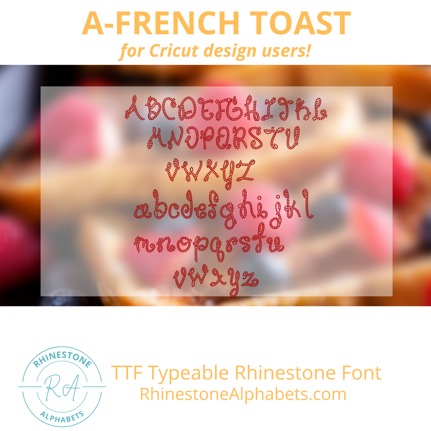 A-FrenchToast: Cricut Sized TTF/OTF Rhinestone Font