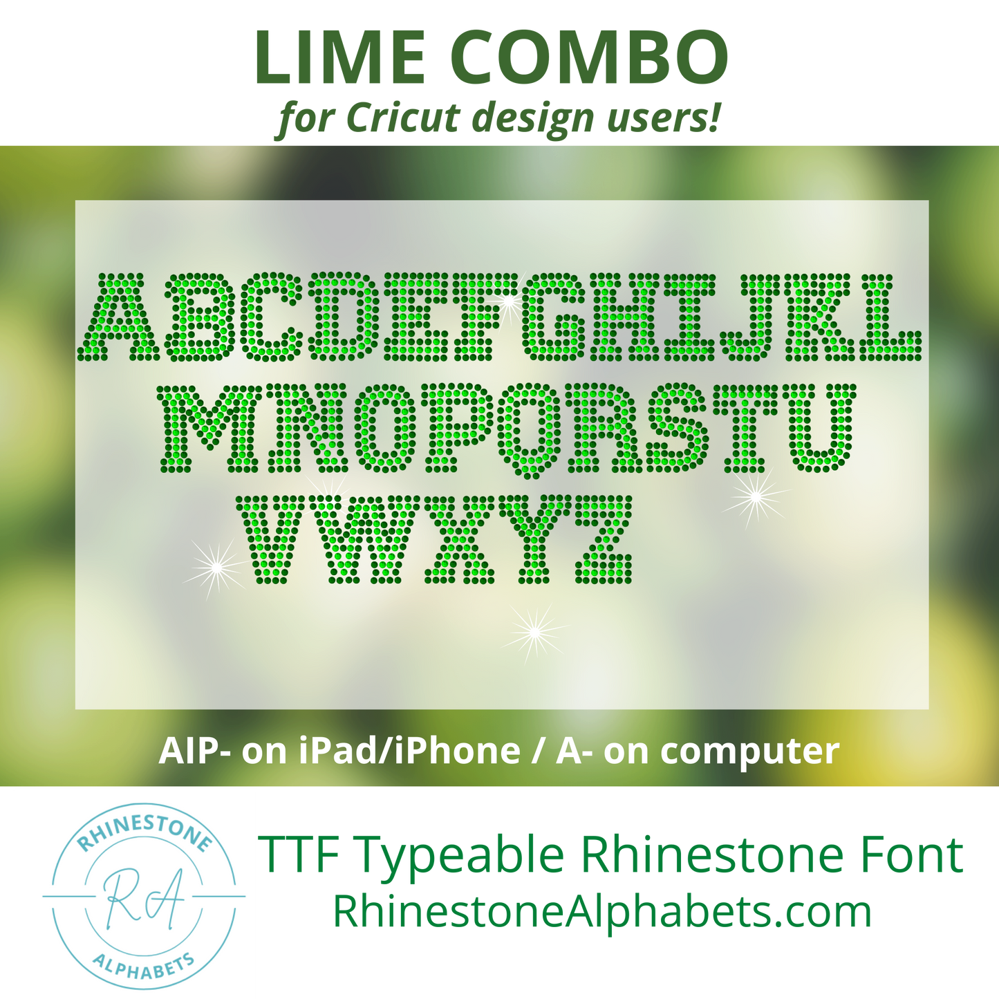 A-LimeCombo: Cricut Sized TTF/OTF Typeable Rhinestone Fonts