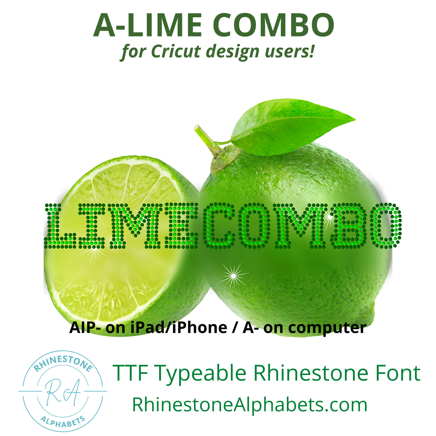 A-LimeCombo: Cricut Sized TTF/OTF Typeable Rhinestone Fonts