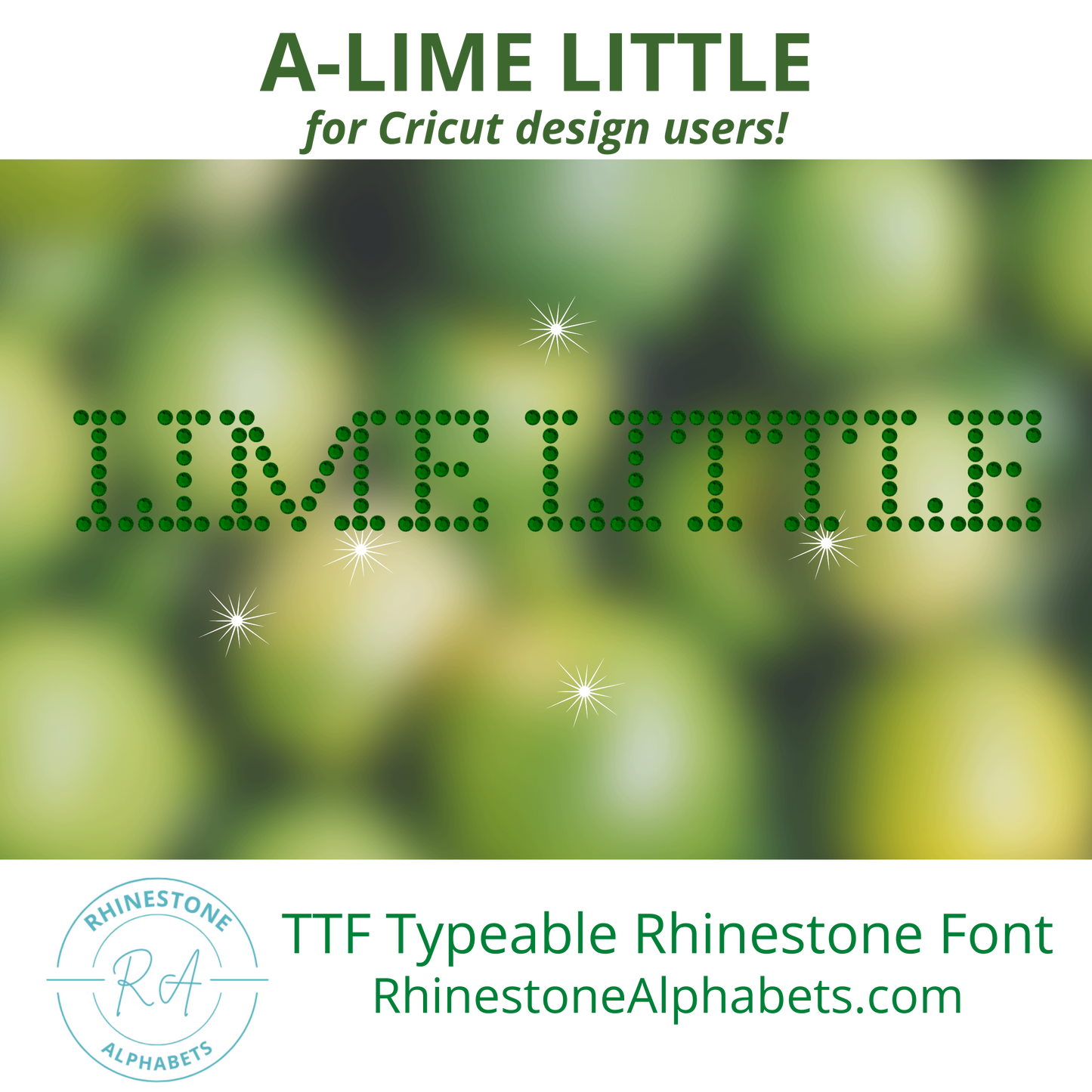 A-LimeLittle : Cricut Sized TTF/OTF Rhinestone Font