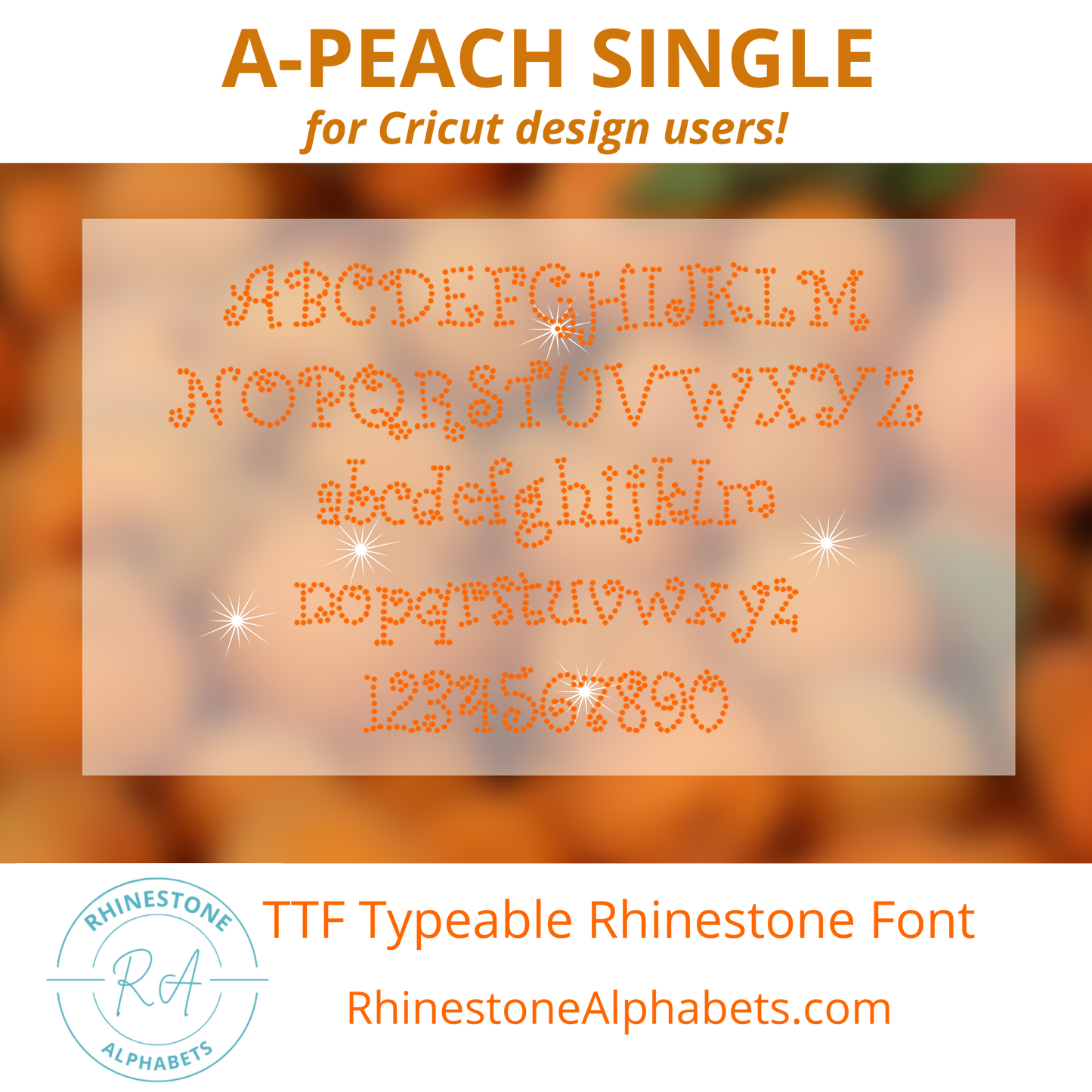 A-Peach Single : Cricut Sized TTF/OTF Rhinestone Font