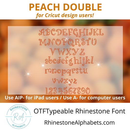 PeachDouble: Cricut Sized OTF Font - RhinestoneAlphabets