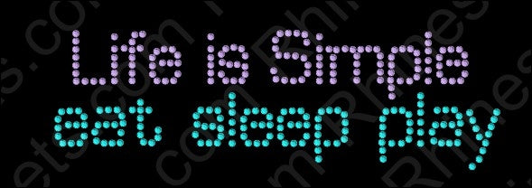 Life is Simple 4 ,TTF Rhinestone Fonts & Rhinestone Designs