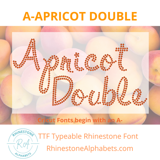 A-Apricot Double: Cricut Sized TTF/OTF Rhinestone Font