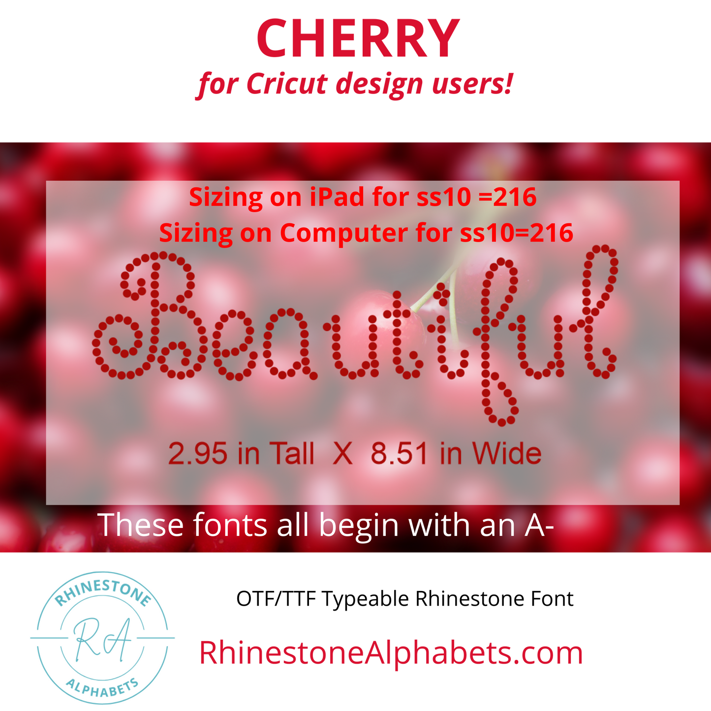 A-Cherry:   Cricut Sized TTF /Otf Rhinestone Font