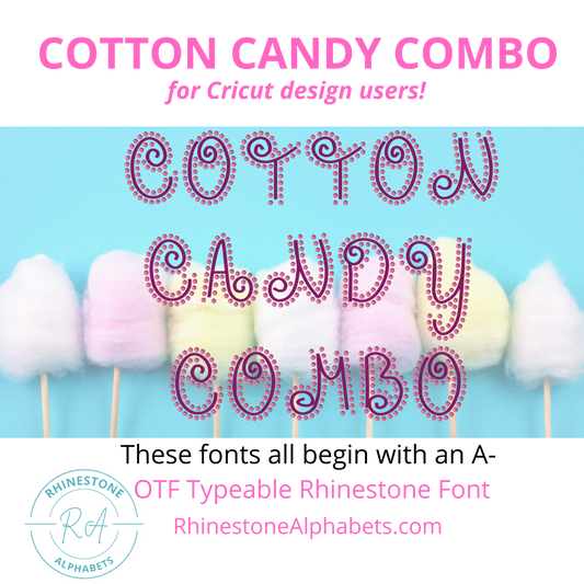 A-Cotton Candy Combo:   Cricut Sized TTF/OTF font