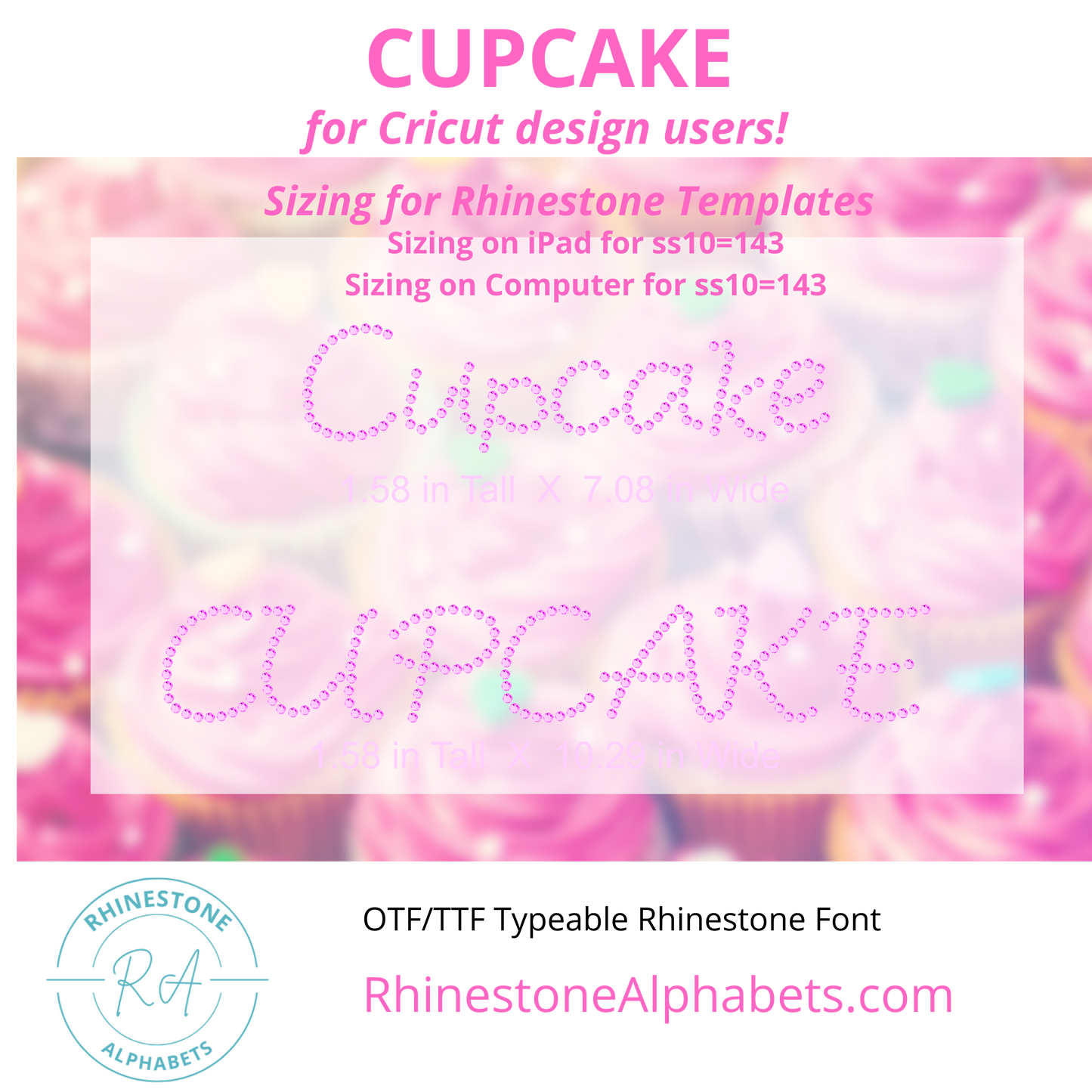 A-Cupcake :  Cricut Sized TTF/OTF Rhinestone Font